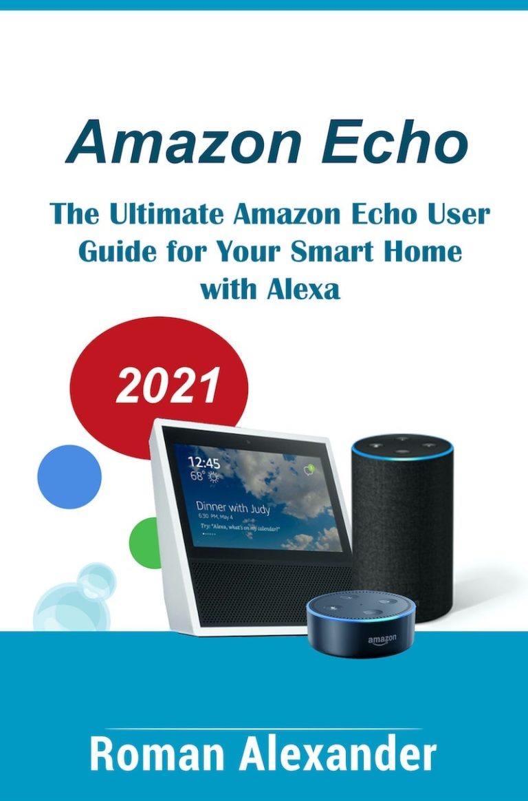 Amazon Echo and Alexa the Guide Manual for Alexa users Smart Home