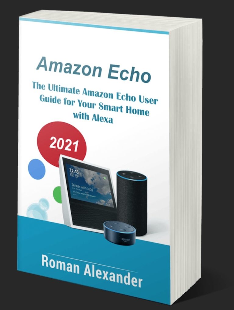 Amazon Echo and Alexa: the Guide - Manual for Alexa users - Smart Home