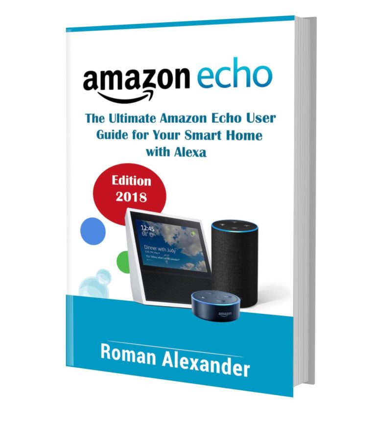 Amazon Echo and Alexa the Guide Manual for Alexa users Smart Home